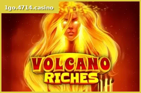 Volcano Riches